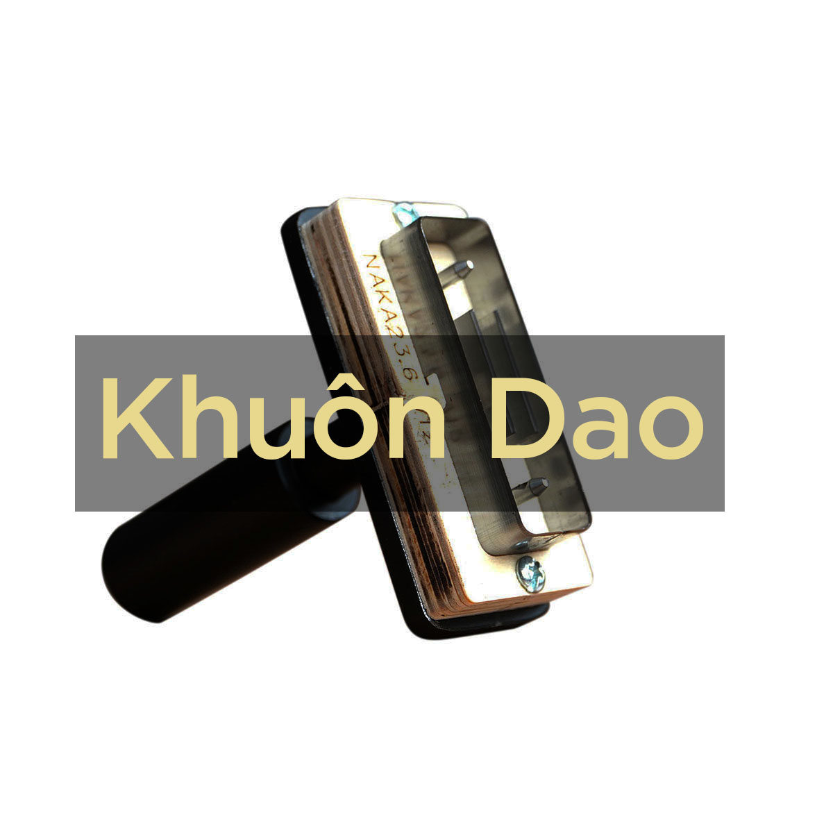 KHUÔN DAO